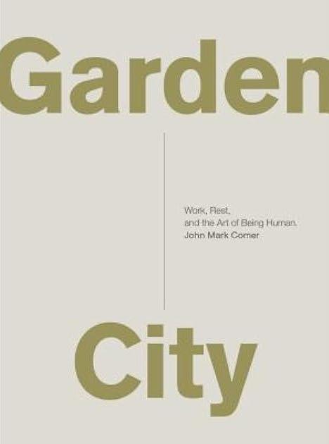 Garden City - John Mark Comer